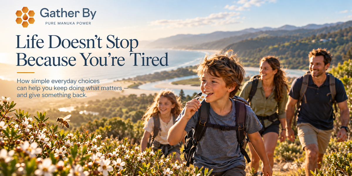Life doesn't stop when you're tired